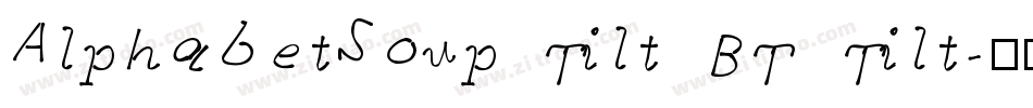 AlphabetSoup Tilt BT Tilt字体转换